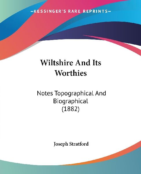 Wiltshire And Its Worthies