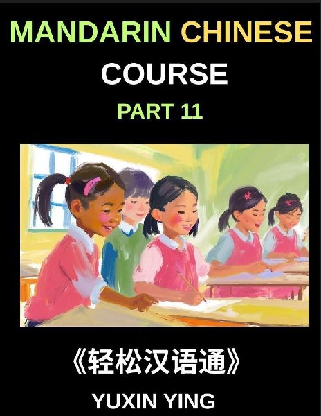 Mandarin Chinese Course (Part 11)- Chinese Grammar Demystified...