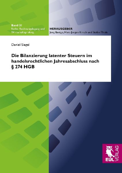 Die Bilanzierung latenter Steuern im handelsrechtlichen Jahres...