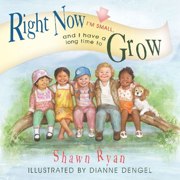 Right Now I'm Small, and I Have a Long Time to Grow