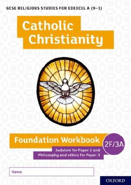 GCSE Religious Studies for Edexcel A (9-1): Catholic Christian...