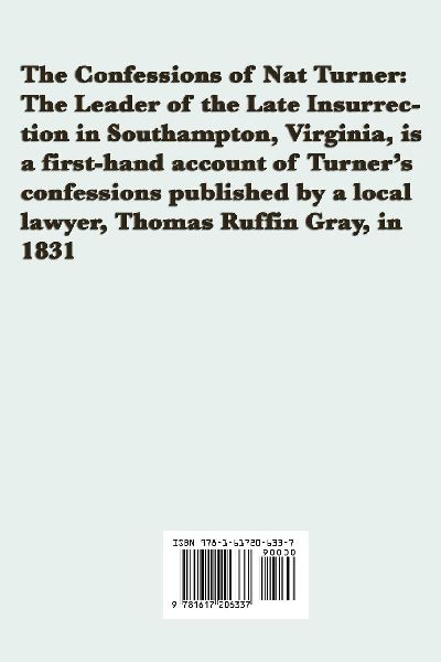 The Confessions of  Nat Turner - A Primary Account of the 1831 Slave Rebellion
