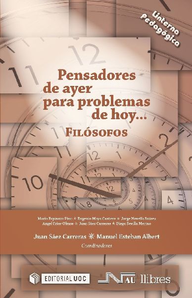 Pensadores de ayer para problemas de hoy : filósofos