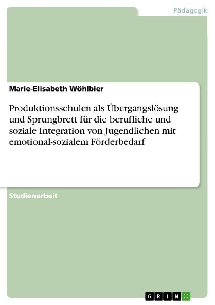 Produktionsschulen als Übergangslösung und Sprungbrett für ...