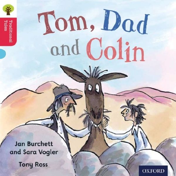 Oxford Reading Tree Traditional Tales: Level 4: Tom, Dad and C...