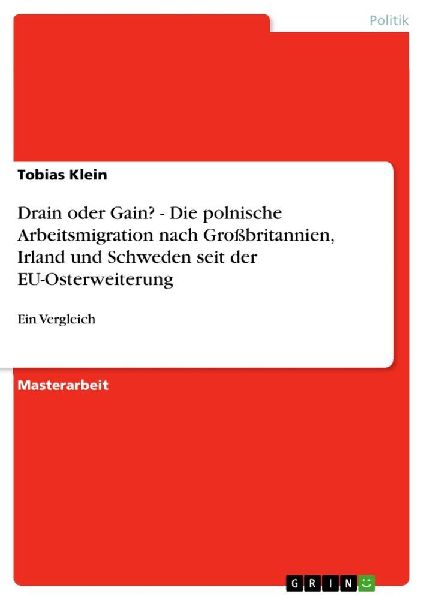 Drain oder Gain? - Die polnische Arbeitsmigration nach Großbr...