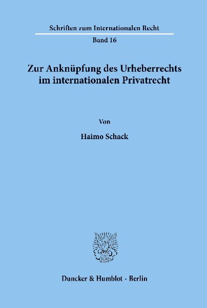 Zur Anknüpfung des Urheberrechts im internationalen Privatrecht.