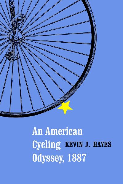 An American Cycling Odyssey, 1887