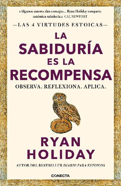 La Sabiduría Es La Recompensa / Wisdom Takes Work: Learn. App...