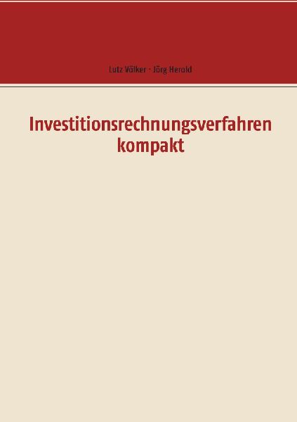 Investitionsrechnungsverfahren kompakt