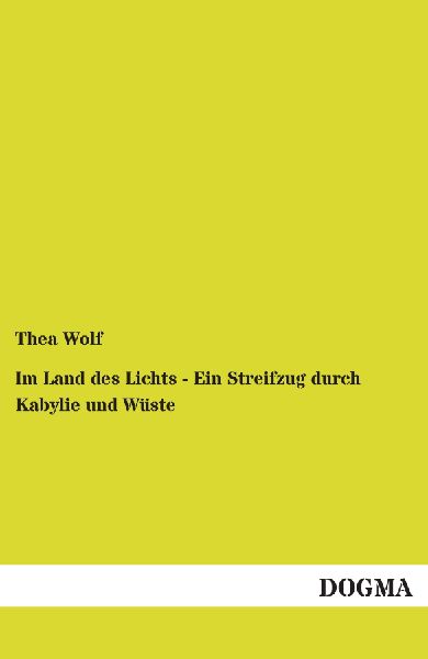 Im Land des Lichts - Ein Streifzug durch Kabylie und Wüste