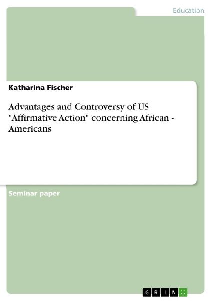 Advantages and Controversy of US "Affirmative Action&quot...