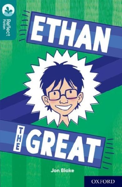 Oxford Reading Tree TreeTops Reflect: Oxford Level 16: Ethan t...