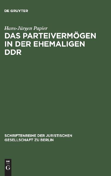 Das Parteivermögen in der ehemaligen DDR