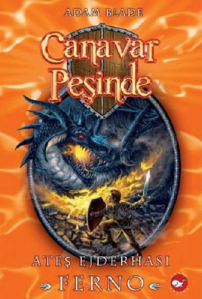 Canavar Pesinde 01 - Ates Ejderhasi Ferno