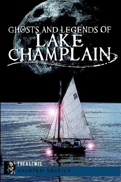 Ghosts and Legends of Lake Champlain