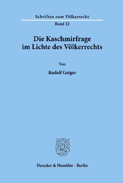 Die Kaschmirfrage im Lichte des Völkerrechts.
