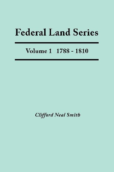 Federal Land Series. a Calendar of Archival Materials on the L...