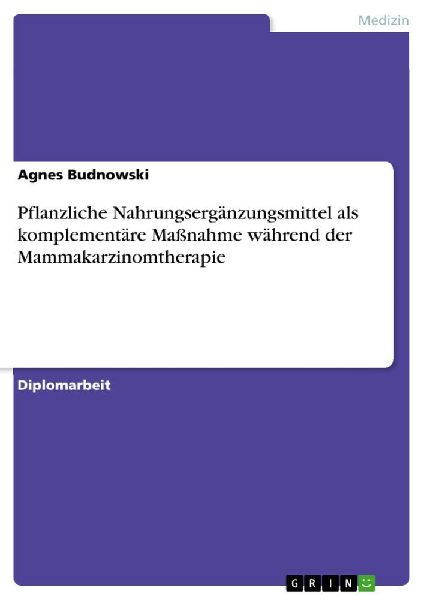 Pflanzliche Nahrungsergänzungsmittel als komplementäre Maßn...