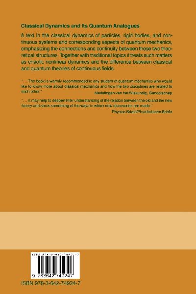 Classical Dynamics and Its Quantum Analogues