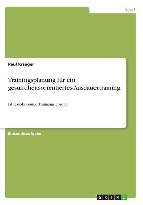 Trainingsplanung für ein gesundheitsorientiertes Ausdauertrai...