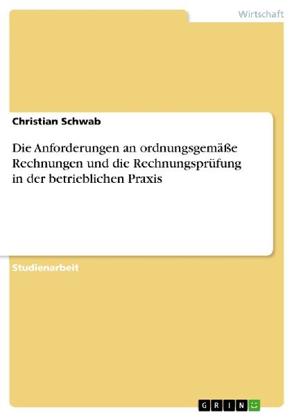 Die Anforderungen an ordnungsgemäße Rechnungen und die Rechn...