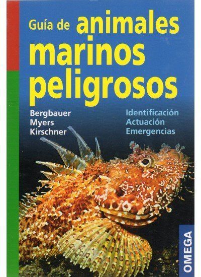 Guía de los animales marinos peligrosos : identificación, ac...
