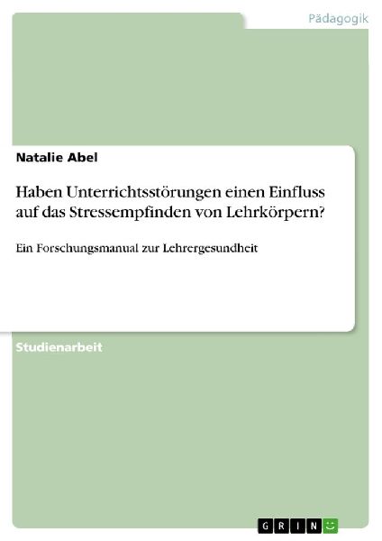 Haben Unterrichtsstörungen einen Einfluss auf das Stressempfi...