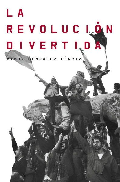 La revolución divertida : cincuenta años de política pop
