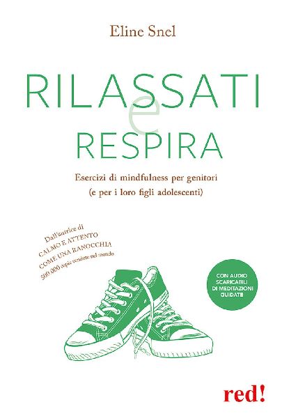 Rilassati e respira. Esercizi di mindfulness per genitori (e p...