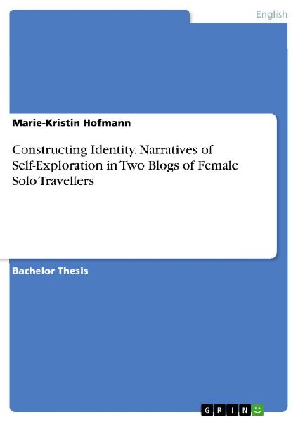 Constructing Identity. Narratives of Self-Exploration in Two B...