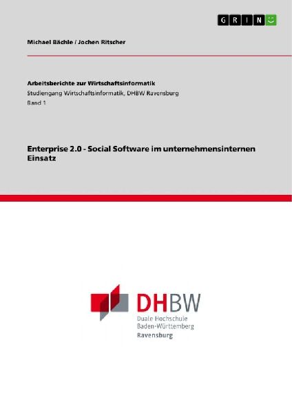Enterprise 2.0 - Social Software im unternehmensinternen Einsatz