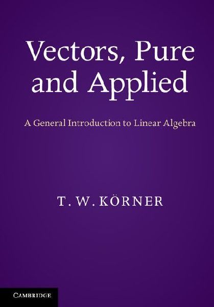 Vectors, Pure and Applied