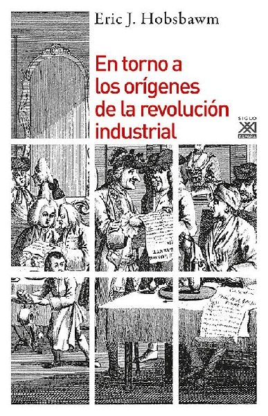 En torno a los orígenes de la revolución industrial