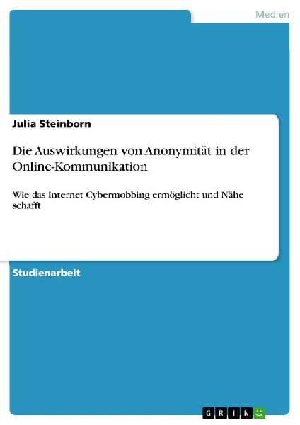 Die Auswirkungen von Anonymität in der Online-Kommunikation