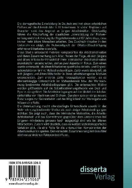 Arbeitsmotivation älterer Mitarbeiter: Eine empirische Untersuchung zur Bedeutung von Arbeitsbedingungen und Motiven