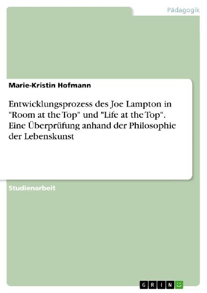 Entwicklungsprozess des Joe Lampton in "Room at the Top&q...