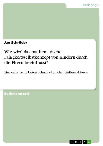 Wie wird das mathematische Fähigkeitsselbstkonzept von Kinder...