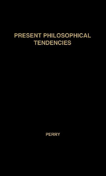 Present Philosophical Tendencies