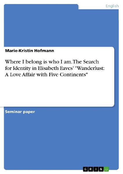 Where I belong is who I am. The Search for Identity in Elisabe...