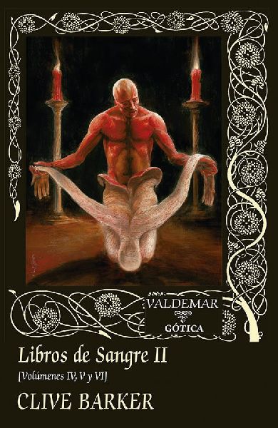 Libros de sangre II : volúmenes IV, V y VI