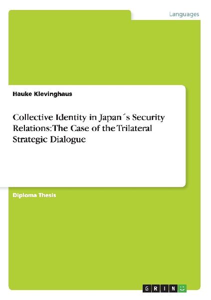 Collective Identity in Japan´s Security Relations: The Case o...