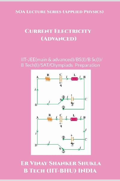 SOA Lecture Series (Applied Physics) Current Electricity (Adva...