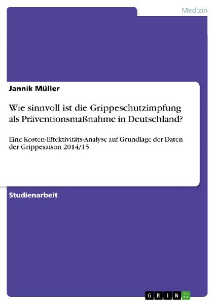 Wie sinnvoll ist die Grippeschutzimpfung als Präventionsmaßn...