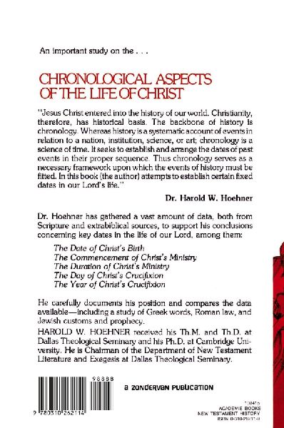 The Chronological Aspects of the Life of Christ