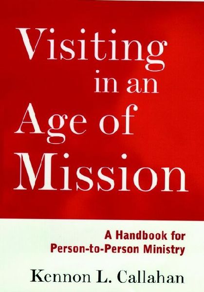 Visiting in an Age of Mission