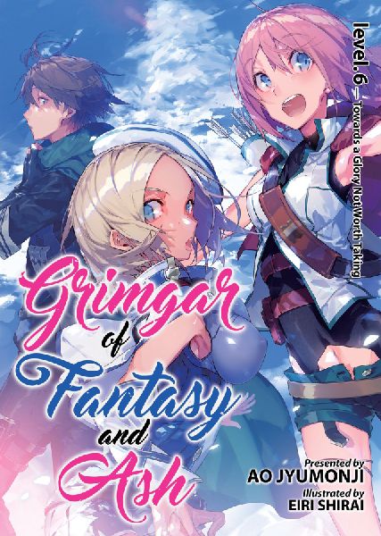 Grimgar of Fantasy and Ash (Light Novel) Vol. 6