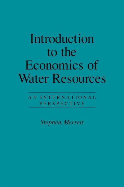 Introduction To The Economics Of Water Resources