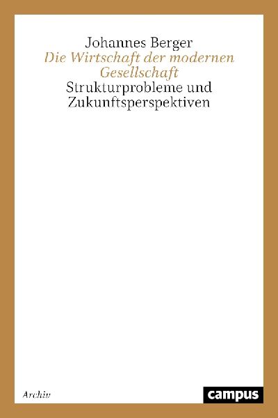 Die Wirtschaft der modernen Gesellschaft
