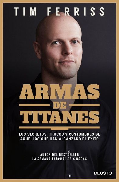 Armas de titanes : los secretos, trucos y costumbres de aquell...